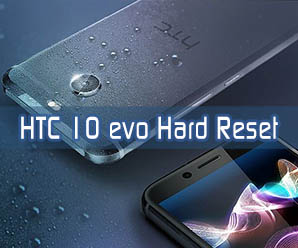 HTC 10 evo hard reset