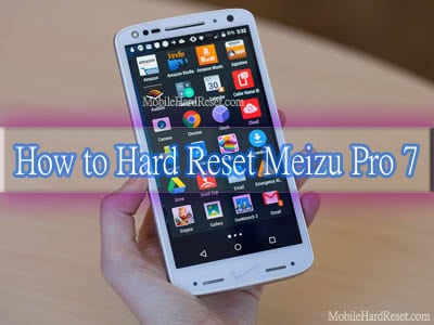 Meizu Pro 7 hard reset