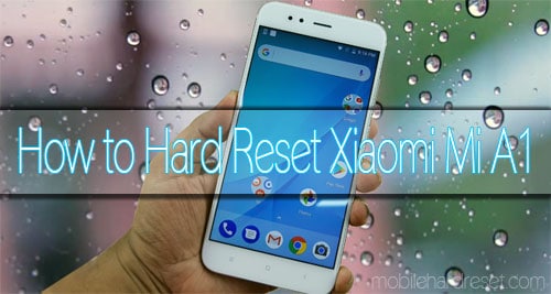 Xiaomi Mi A1 hard reset